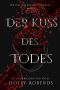 [Unsterblichen Von Vegas 02] • Der Kuss des Todes · Der Tod und der letzte Vampir